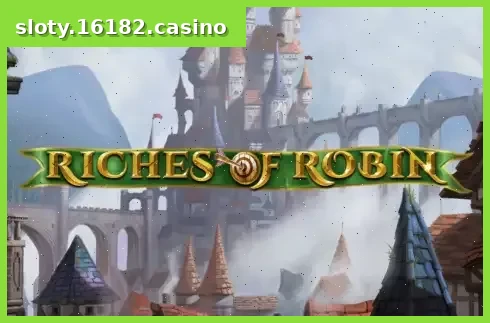 Riches of Robin